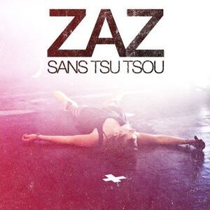 Zaz - Sans Tsu Tsou  CD